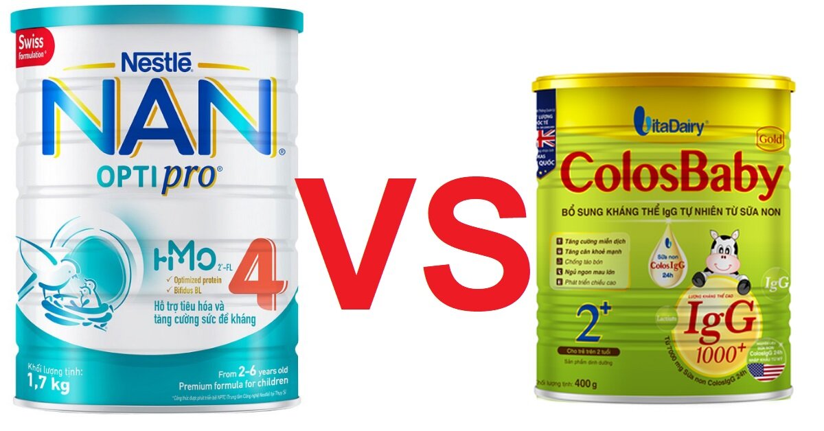 So sánh sữa NAN và Colosbaby - Sữa bột nào tốt hơn cho bé?