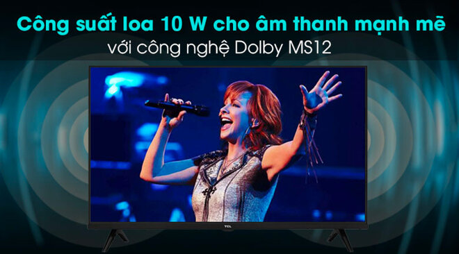 Công nghệ Dolby MS12 mang đến âm thanh mạnh mẽ, sống động