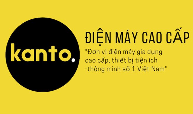 Kanto JSC – Điện máy Nhật cao cấp tại Việt Nam