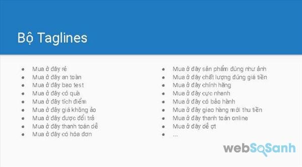 Tagline “ Mua ở đây….” - Tối ưu hóa trải nghiệm, nâng tầm chất lượng mua sắm cho người tiêu dùng và uy tín cho các doanh nghiệp