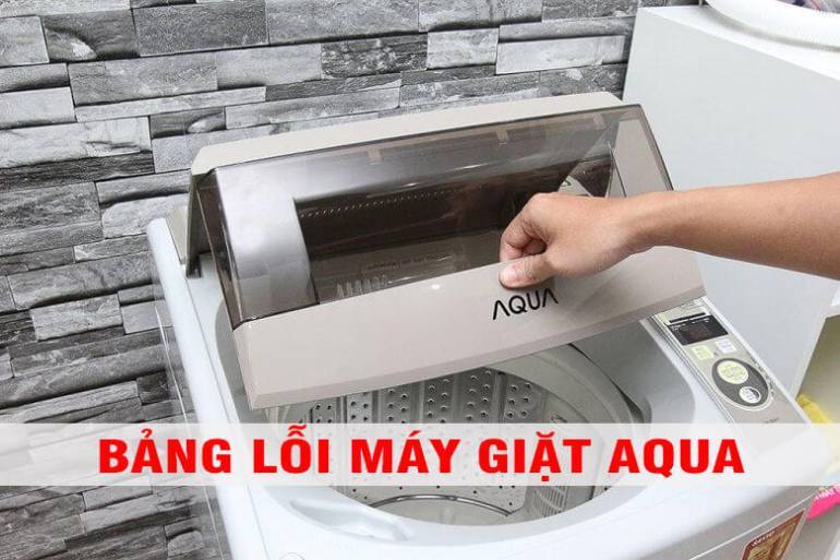 Máy giặt Aqua báo lỗi E1, E2, E4, EA, U4