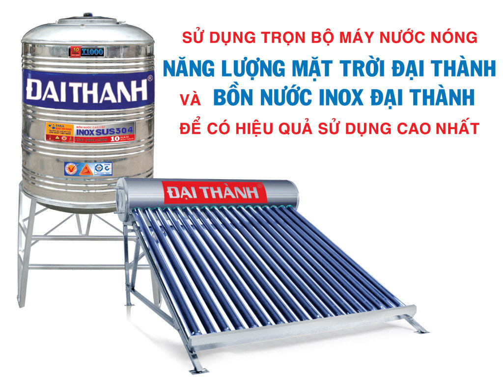 Bồn nước nóng năng lượng mặt trời Đại Thành có tốt không