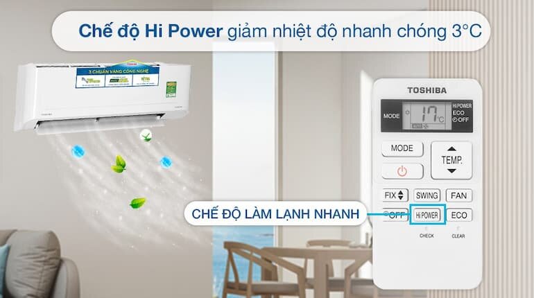 Điều hòa làm lạnh nhanh chóng với chế độ Hi Power