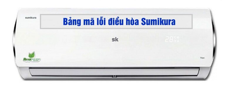 bảng mã lỗi điều hòa Sumikura