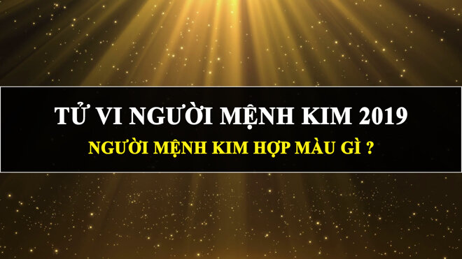 Người mệnh Kim sinh năm bao nhiêu?