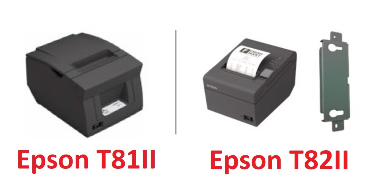9 điểm khác biệt giữa máy in bill Epson T82II và Epson T81II