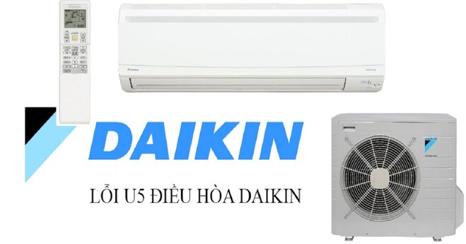 điều hòa Daikin báo lỗi U5