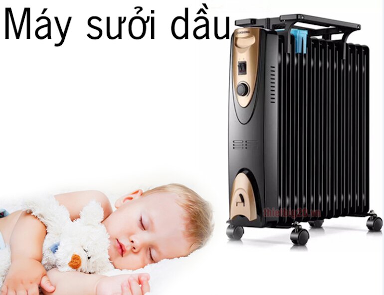 Nên mua máy sưởi dầu nào tốt cho trẻ ngủ ngon hơn