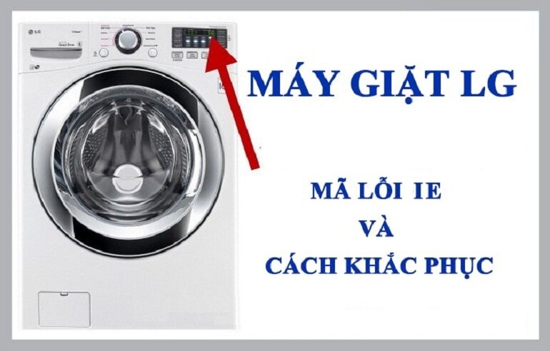 Máy giặt LG lỗi IE
