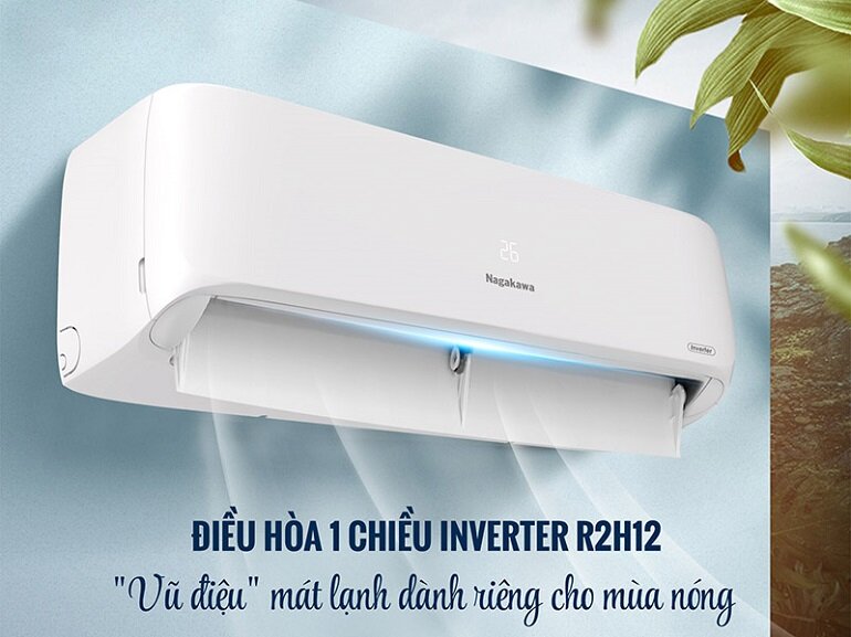 5 lí do nên mua điều hòa Nagakawa NIS-C18R2H12 với giá 10 triệu