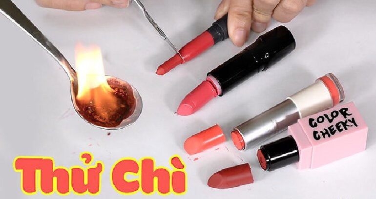 Cách nhận biết son môi không chì bằng cách nung chảy son