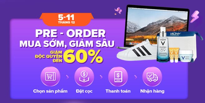 Chương trình Pre-order: Mua sớm, giảm sâu giảm độc quyền đến 60%