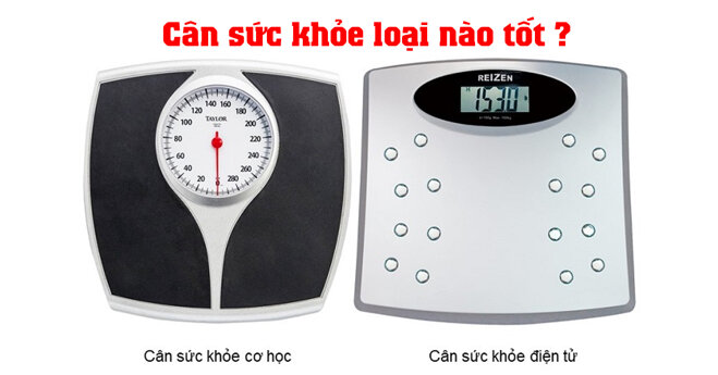 Cân sức khỏe loại nào tốt ?