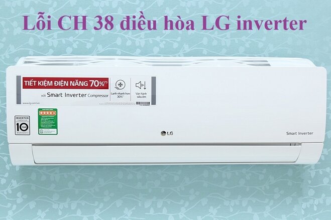 Điều hòa LG báo lỗi CH 38