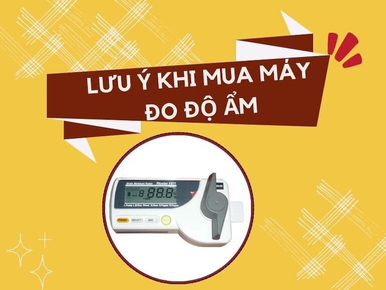 Các lưu ý khi mua máy đo độ ẩm