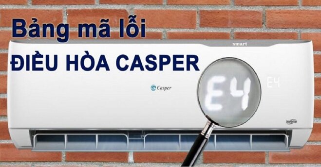 Bảng mã lỗi chi tiết ở điều hòa Casper Inverter GC-24IS32 và cách khắc phục