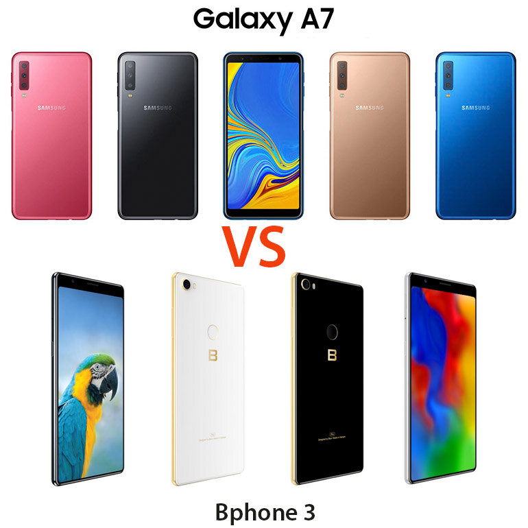 Nên mua điện thoại Bphone 3 hay thêm 700,000 VNĐ mua Samsung Galaxy A7 2018 ?