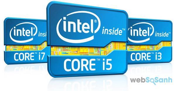 Chip Intel Core i5 là đủ dùng 