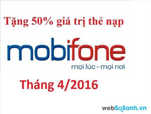 Tổng hợp các chương trình khuyến mãi nạp thẻ Mobifone tháng 4/2016