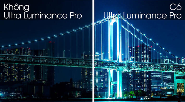 Tăng cường độ sáng, cho màu đen sâu hơn với công nghệ Ultra Luminance PRO