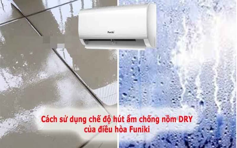 Chế độ hút ẩm điều hòa Funiki: Tất tật những điều cần biết