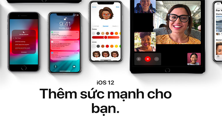 iOS 12 lời xin lỗi muộn màng và sự cứu rỗi dành cho những chiếc iPhone cũ