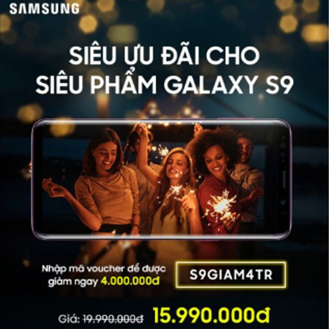 Siêu ưu đãi cho siêu phẩm Samsung Galaxy S9