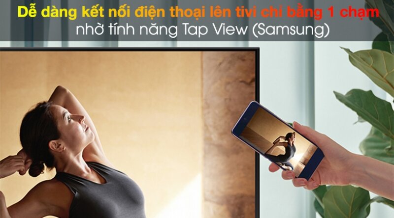 Tính năng Tap View trên smart tivi samsung 43 inch 4k ua43au8100