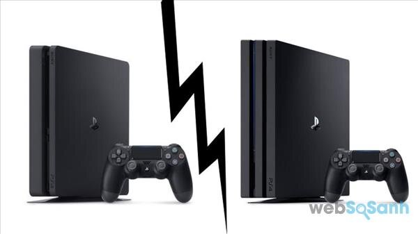 PS4 Slim và PS4 Pro