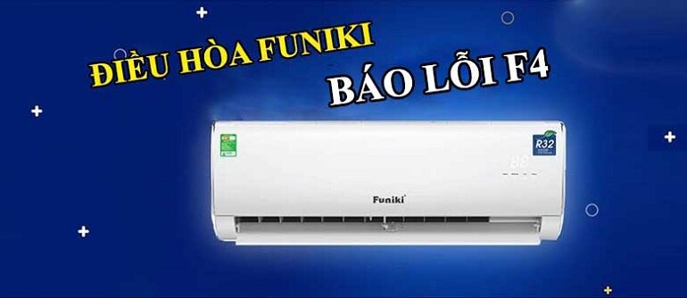 Điều hòa Funiki báo lỗi F4, F5, FC, DF, FF4, FF7, FF8