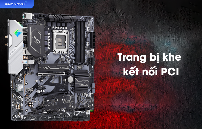 Mainboard ASROCK B660 PRO RS |  Trang bị khe kết nối PCI