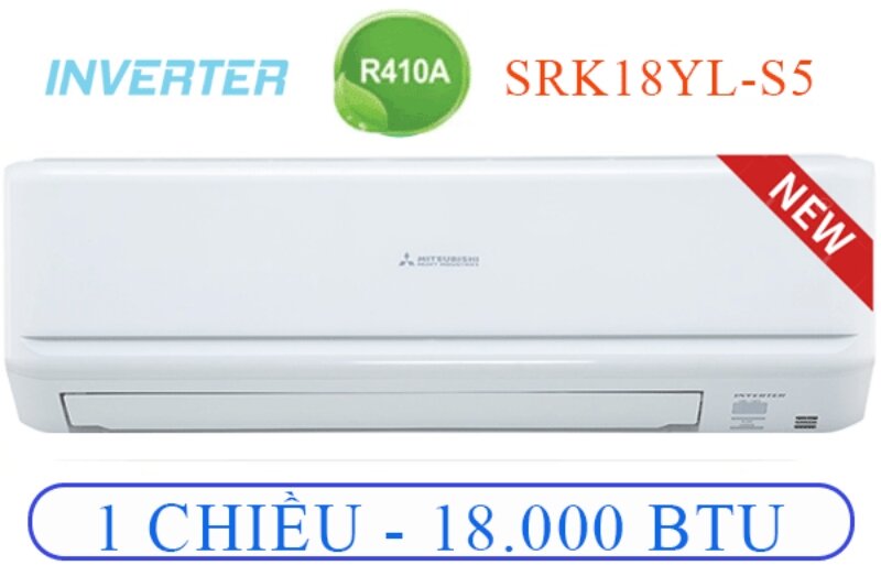 Điều hòa Mitsubishi 18000 BTU 1 chiều SRK/SRC18YL-S5 gas R-410A