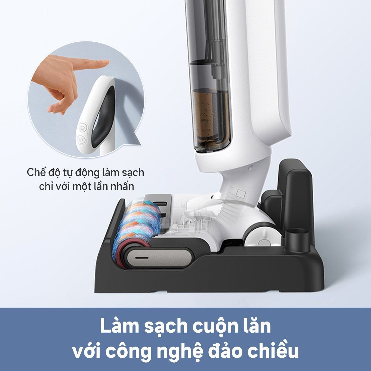 Làm sạch cuộn lăn với 1 lần nhấn