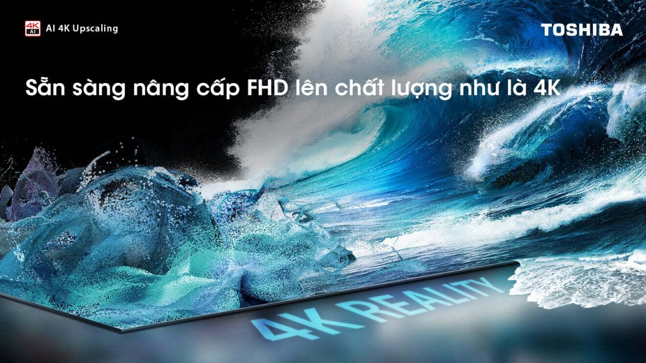 Nâng cấp chất lượng ảnh lên chuẩn gần 4K với AI 4K Upscaling Smart Tivi Toshiba 65E330NP