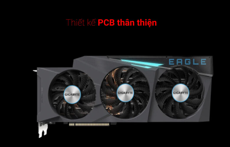 Card màn hình GIGABYTE GeForce RTX 3080 EAGLE OC | Thiết kế thân thiện