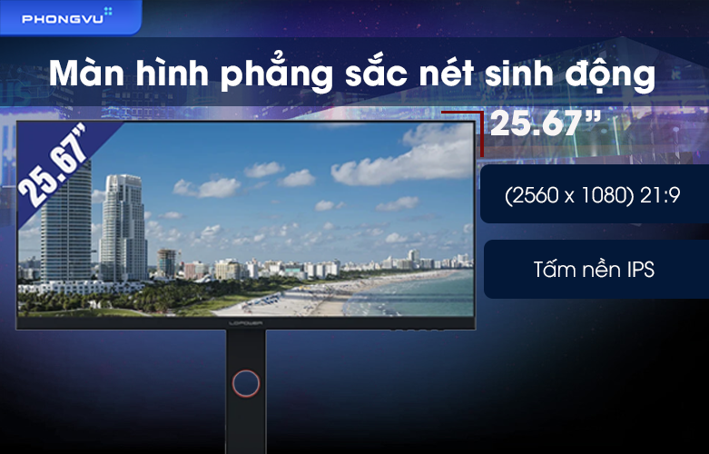 Kích thước 25.67 inch cho không gian làm việc và giải trí rộng rãi