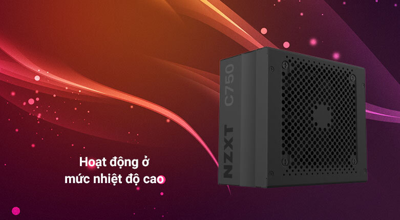 Nguồn/ Power NZXT C750W 80 Gold | Hoạt động mức nhiệt độ cao