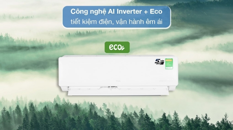 Điều hòa TCL Inverter 18000 BTU 1 chiều TAC-18CSD/XAB1I gas R-32 6 Điều hòa TCL Inverter 18000 BTU 1 chiều TAC-18CSD/XAB1I tiết kiệm điện