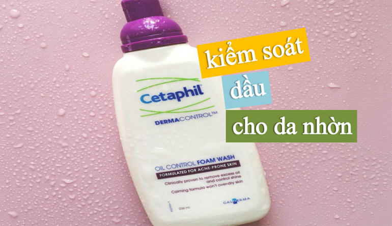Sữa rửa mặt giảm dầu, ngăn ngừa mụn Cetaphil Dermacontrol Oil Control Foam Wash 235ml