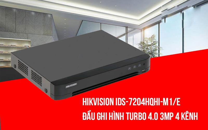 Đầu ghi hình Turbo 4.0 3MP 4 kênh Hikvision iDS-7204HQHI-M1/E