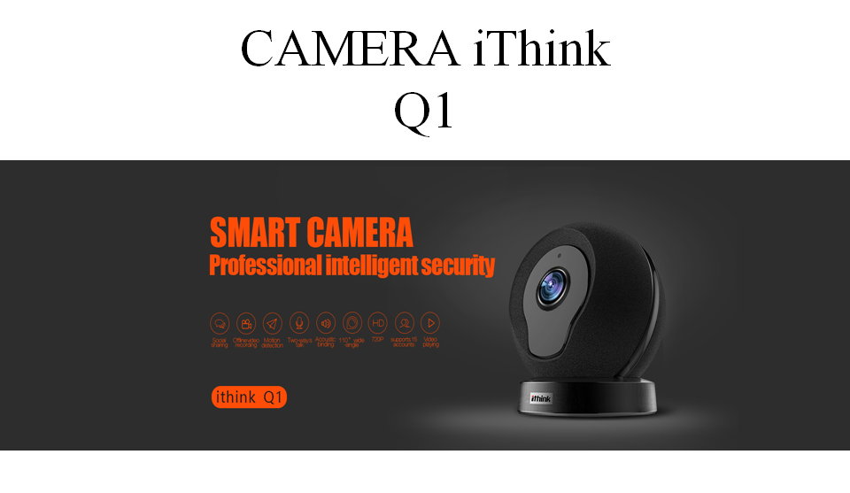 Camera quan sát Ithink HandView Q1   Đế sắt