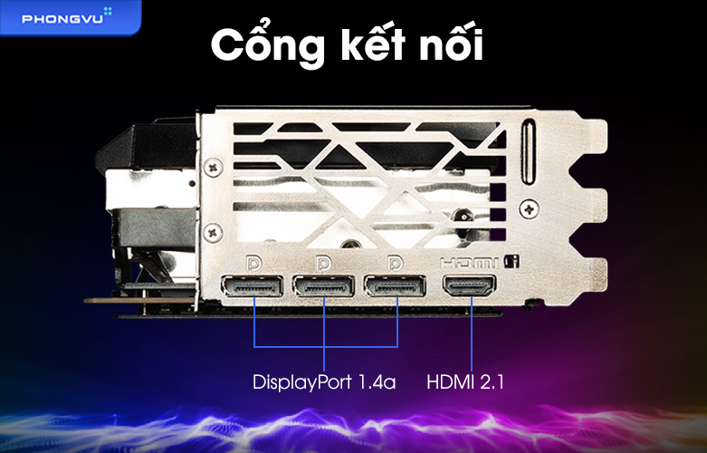 VGA MSI GeForce RTX 3090 Ti GAMING X TRIO 24G | Cổng kết nối
