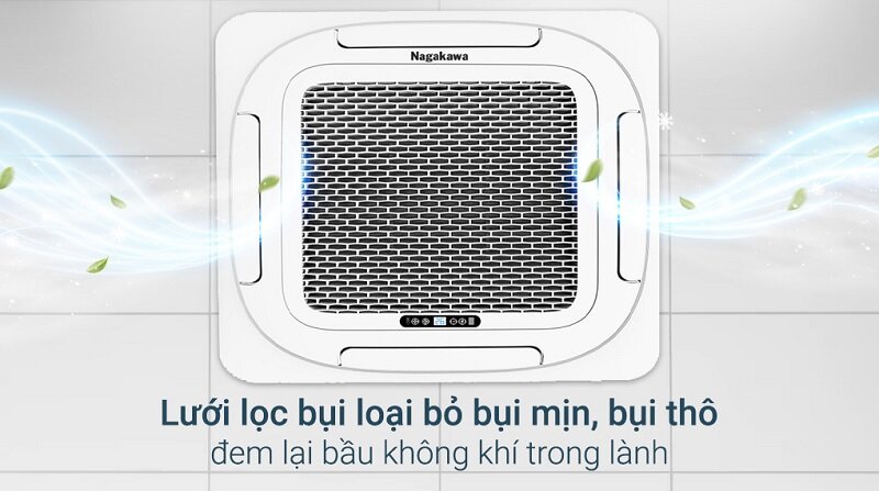Điều hòa âm trần Nagakawa 50000 BTU 1 chiều NT-C50R1T20 lọc khoong khí