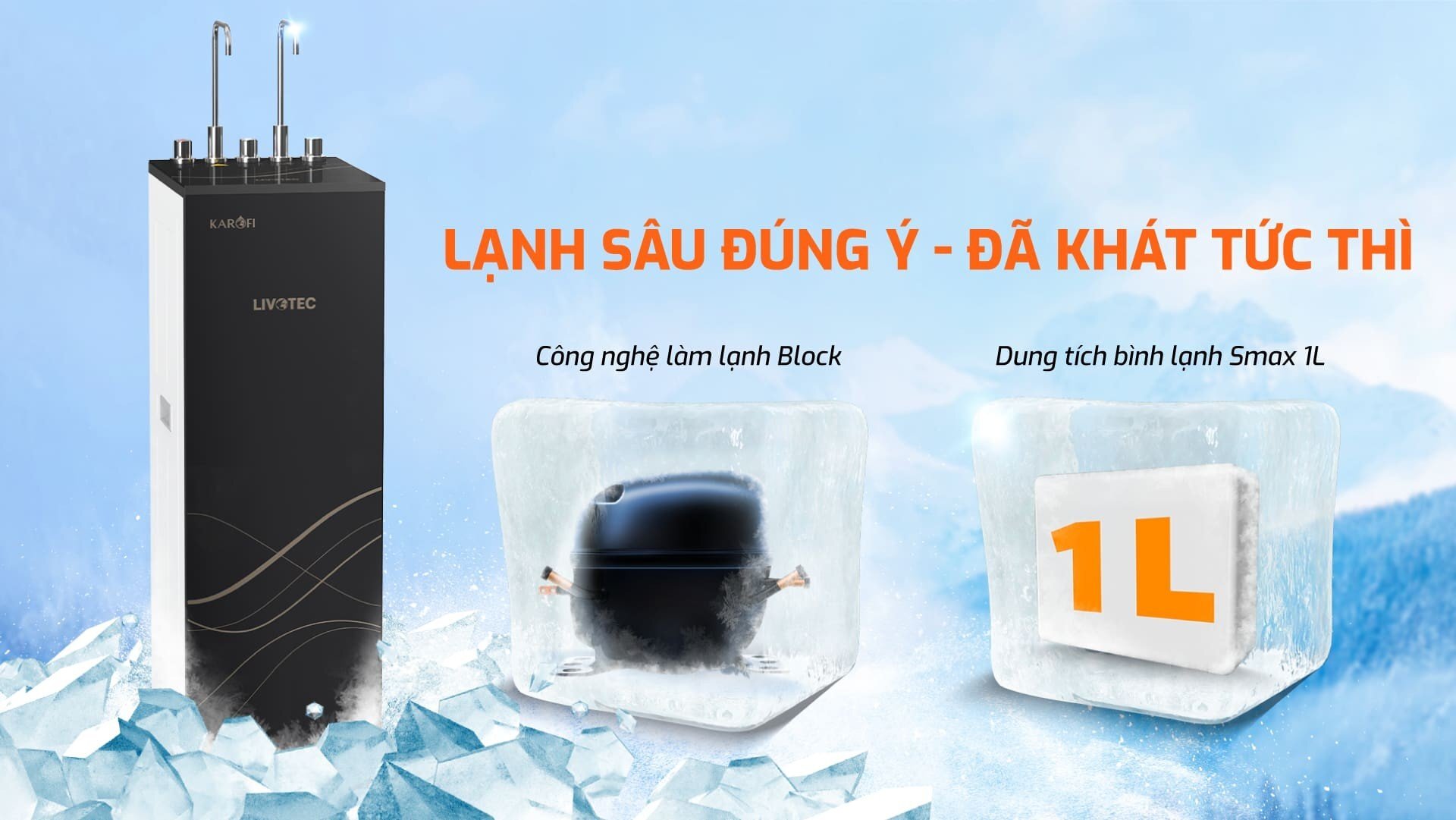 Karofi Livotec 628 ứng dụng công nghệ làm lạnh bằng Block Karofi Livotec 628 ứng dụng công nghệ làm lạnh bằng Block