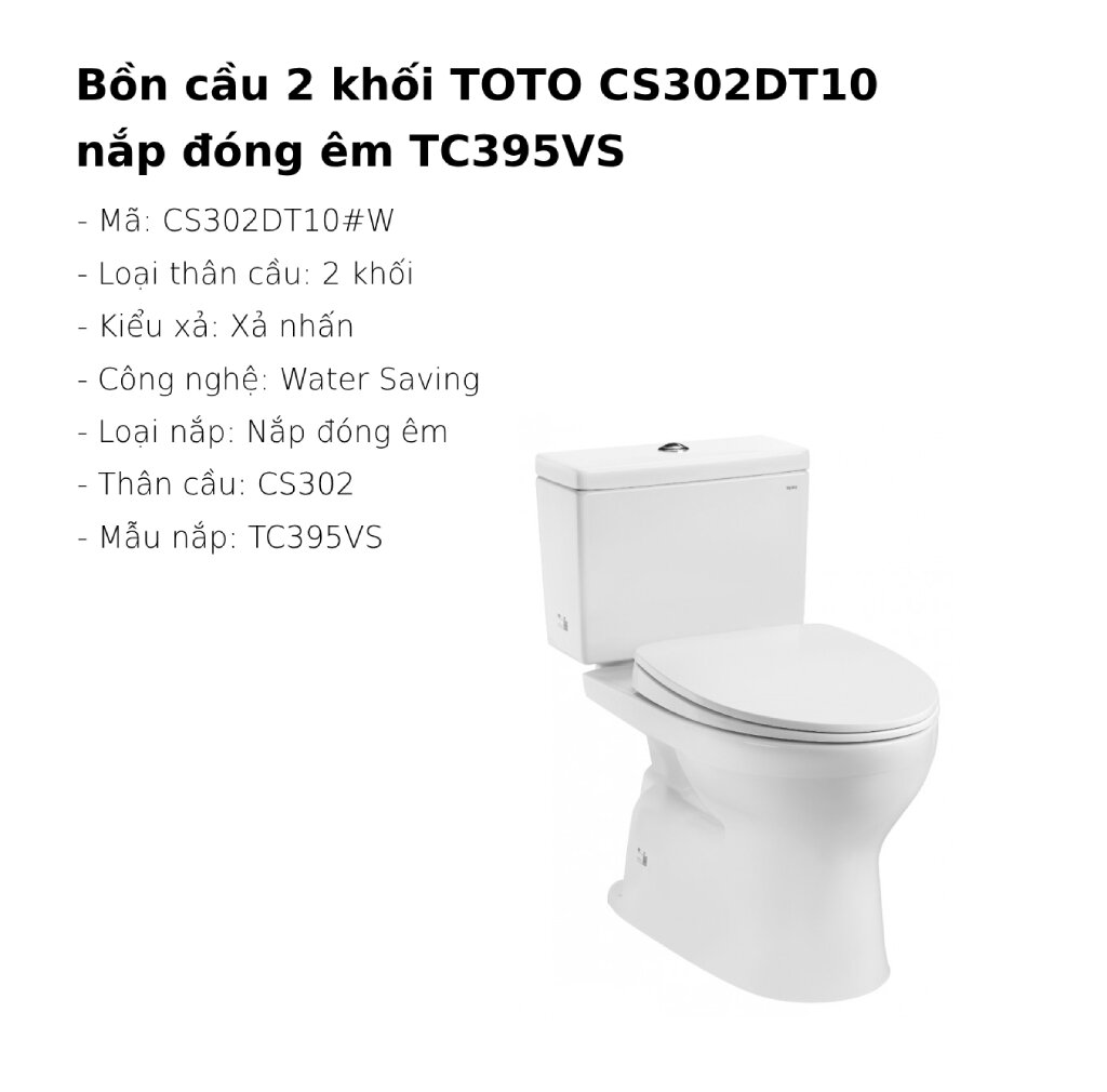 Bồn cầu 2 khối TOTO CS302DT10 nắp đóng êm