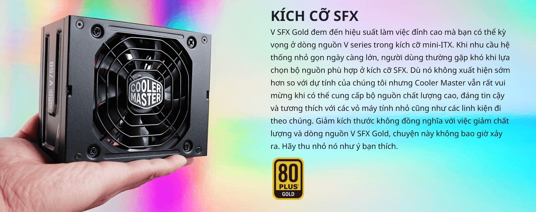 Nguồn máy tính Cooler Master 750W V SFX Gold (80 Plus Gold/Màu Đen)
