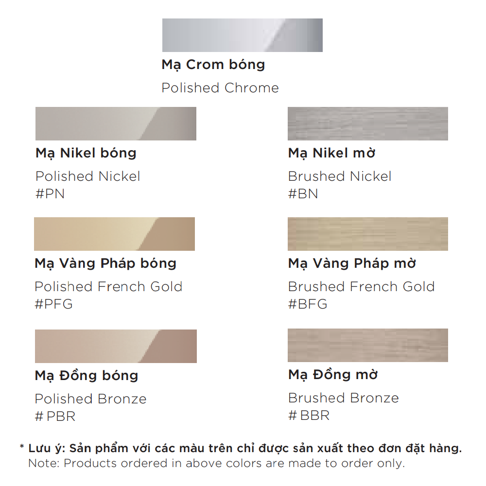 * Lưu ý: Các sản phẩm mạ màu (trừ màu Chrome) chỉ được sản xuất theo đơn đặt hàng