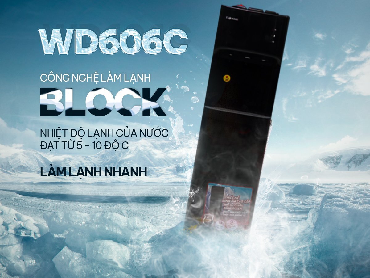 Cây nước nóng lạnh bình âm FujiHome WD606C ứng dụng công nghệ làm lạnh Block