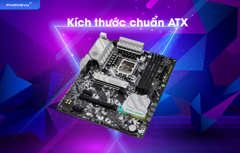 Mainboard ASROCK B660 STEEL LEGEND | Kích thước chuẩn