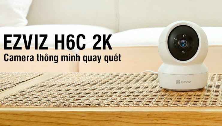Camera wifi Ezviz quay quét thông minh H6C 